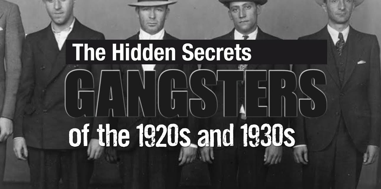 The Hidden Secrets: Gangsters of the 1920s and 1930s (2012)