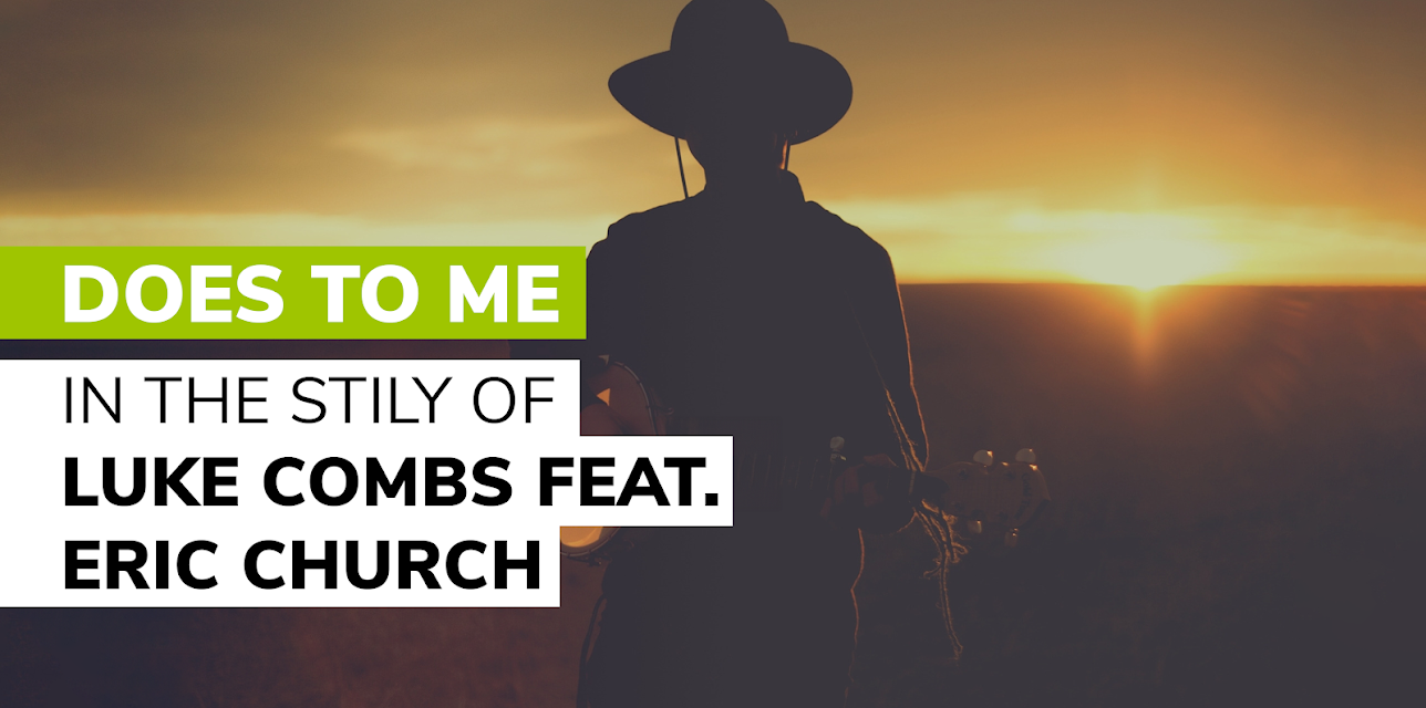 Does to Me in the Style of Luke Combs feat. Eric Church (2019)