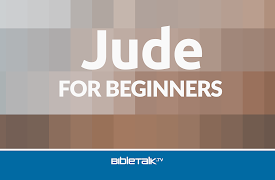 Jude for Beginners: Jude vs. 1-16