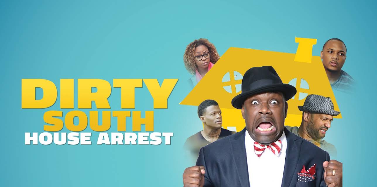 Dirty South House Arrest (2021)