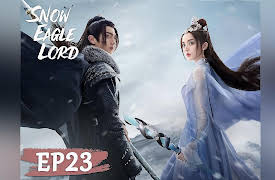 Snow Eagle Lord: Snow Eagle Lord EP23