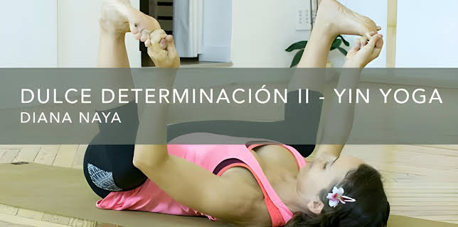 Dulce Determinación II - Yin Yoga (2016)