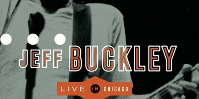 Jeff Buckley: Live In Chicago (2012)