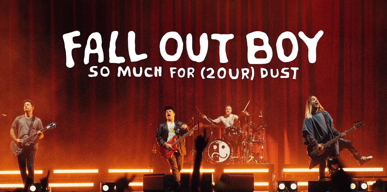 Fall Out Boy: So Much for (2our) Dust (2024)