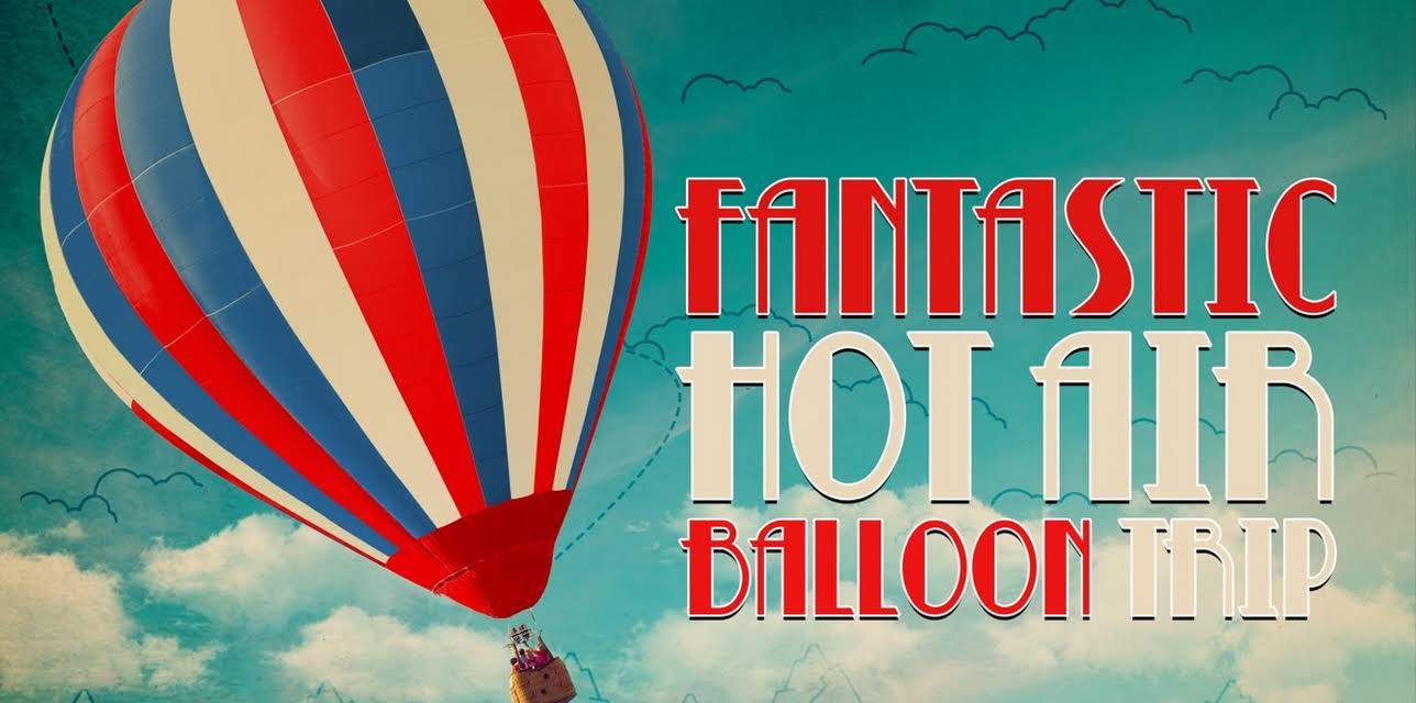 Fantastic Hot Air Balloon Trip (1974)