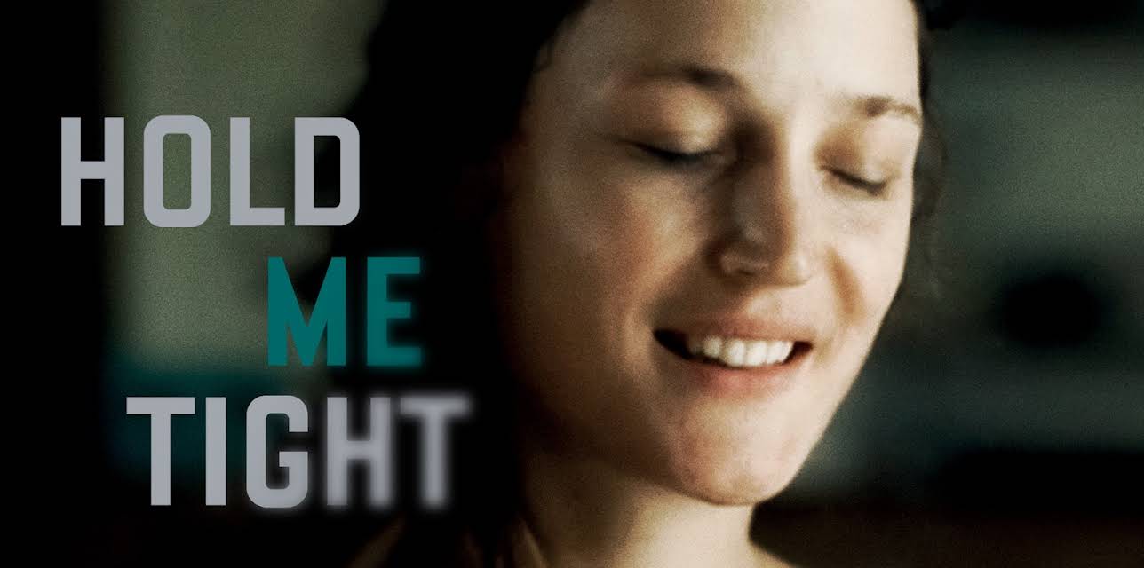 Hold Me Tight (2021)