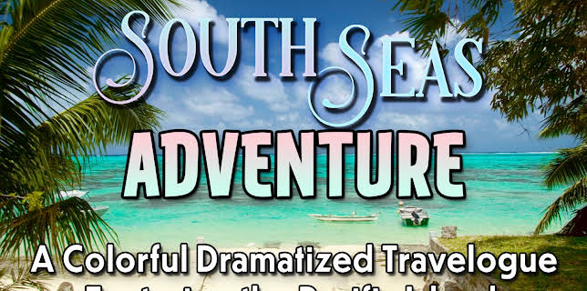 South Sea Adventures - A Colorful Dramatized Travelogue Featuring the Pacific Islands (1958)