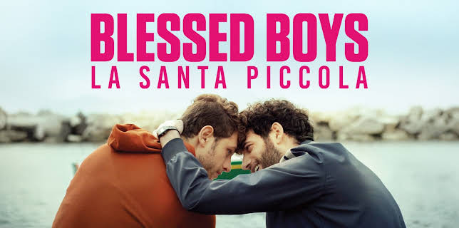 Blessed Boys (La Santa Piccola) (2025)