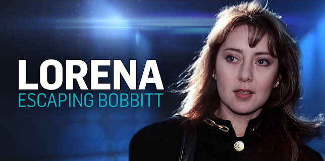 Lorena: Escaping Bobbitt (2026)