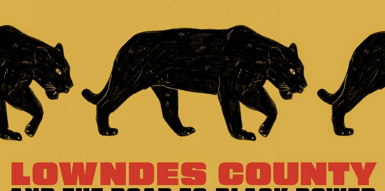 Lowndes County and the Road to Black Power (2022)