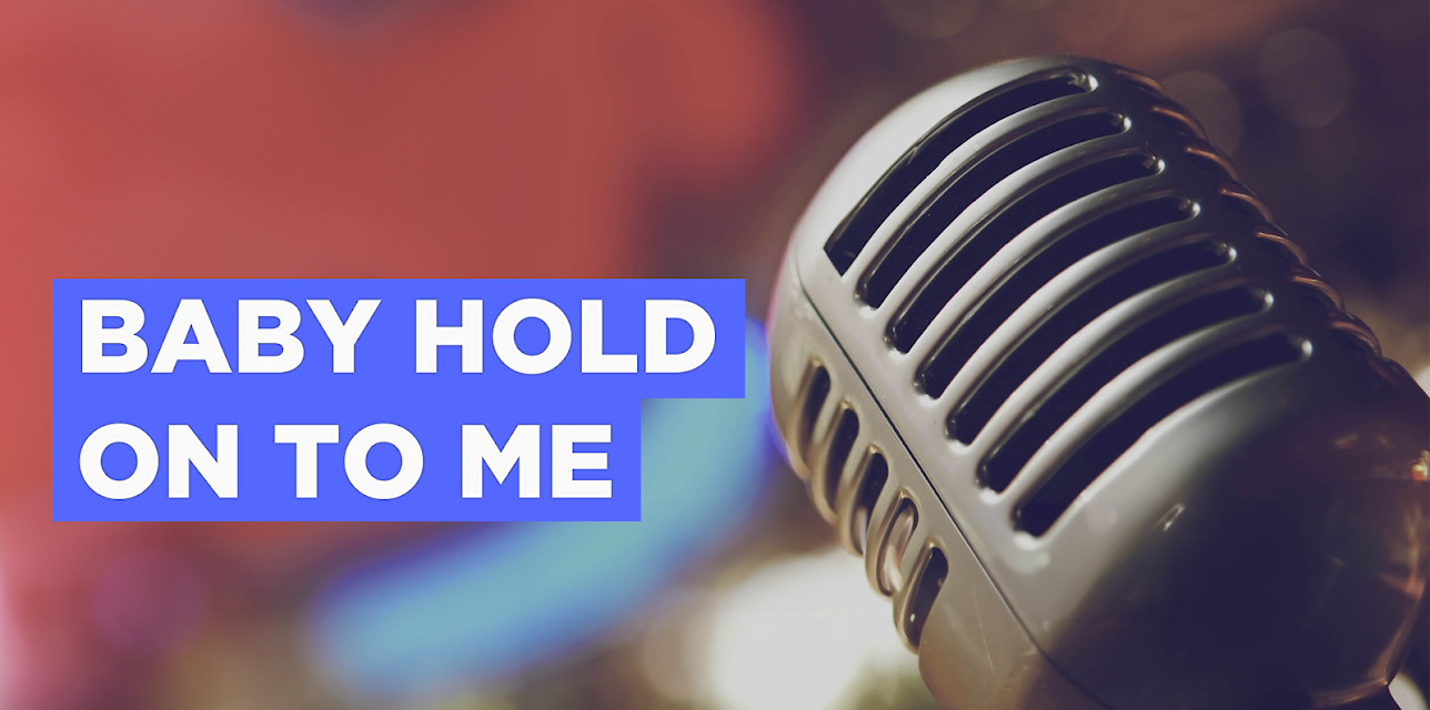 Baby Hold On To Me (1992)