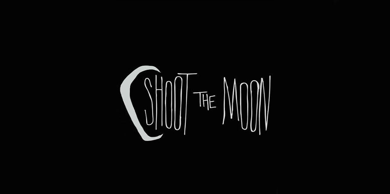 Shoot the Moon (2011)