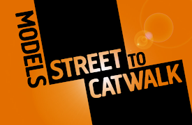 Models: Street to Catwalk: Episode 1