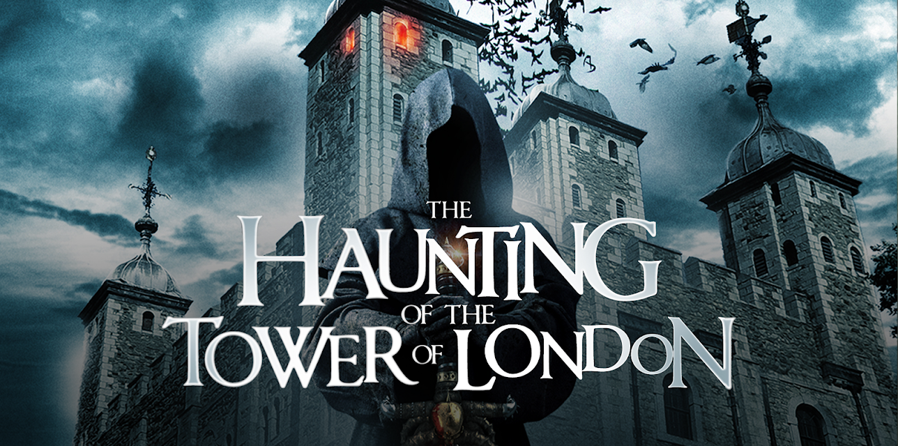 The Haunting of the Tower of London (2022)