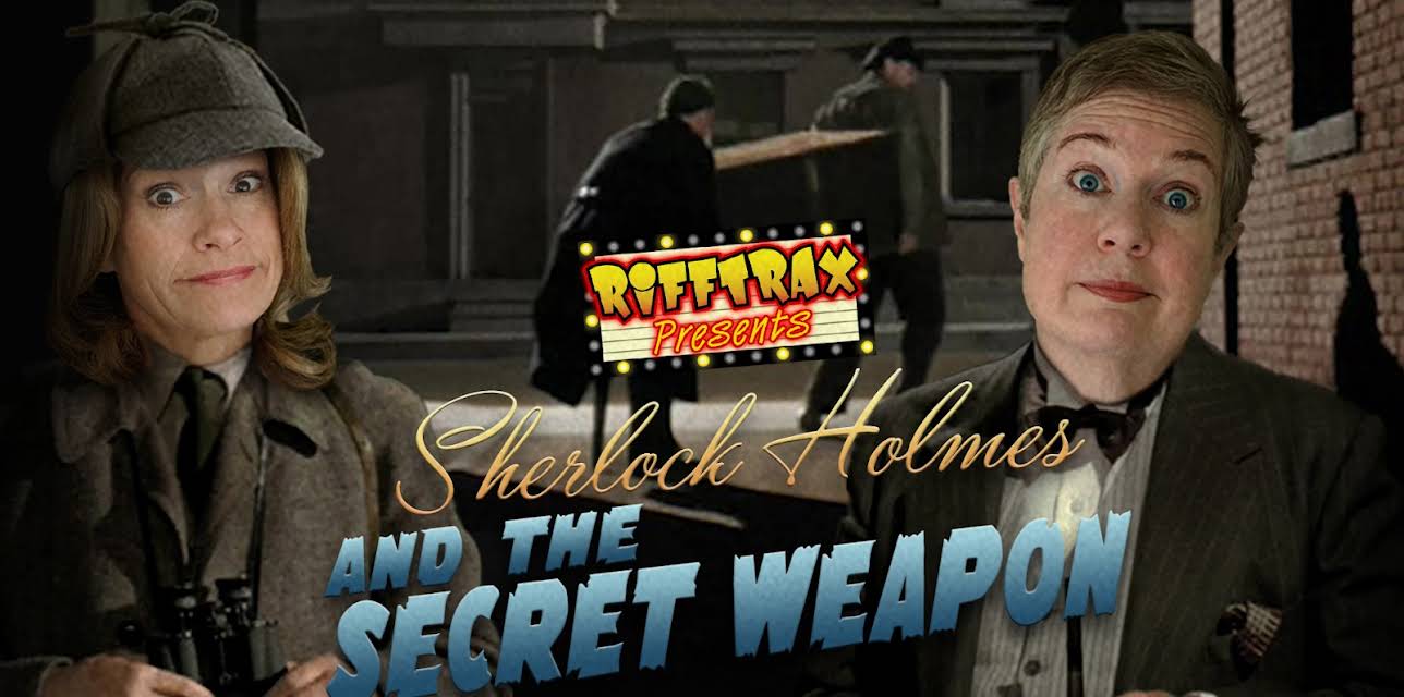 RiffTrax Presents: Sherlock Holmes and the Secret Weapon (2020)