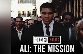 30 for 30 Shorts, vol. 1: Ali: The Mission