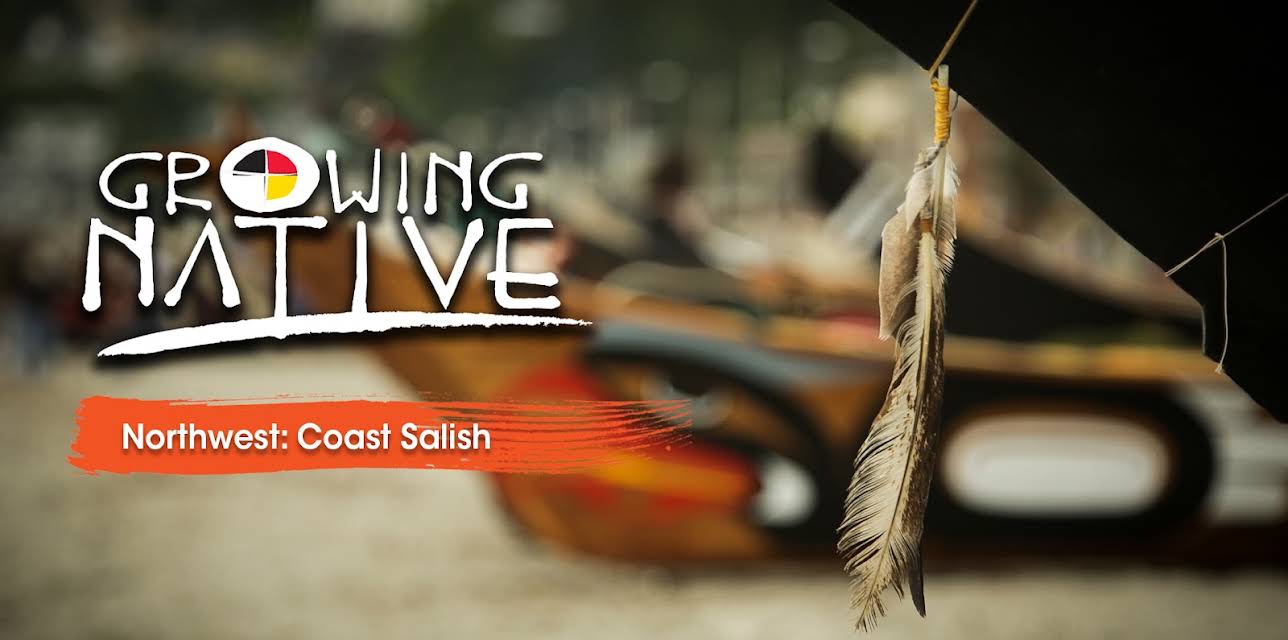 Growing Native Northwest: Coast Salish (2018)