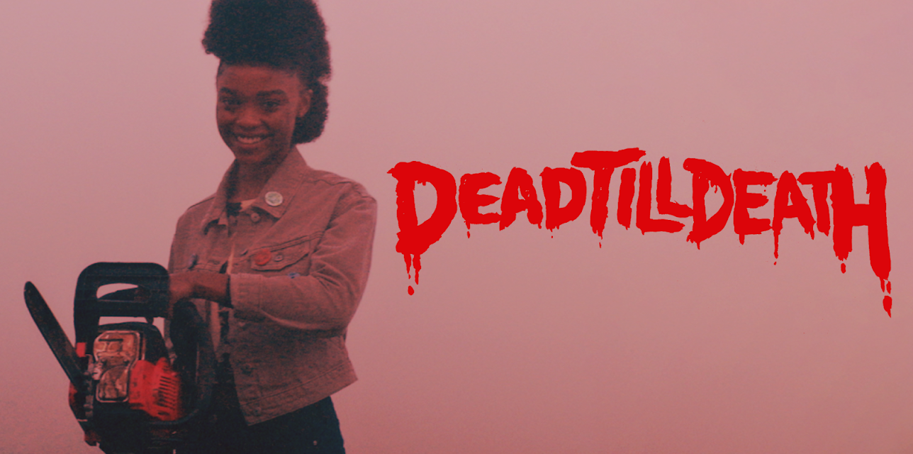Dead Till Death (2021)