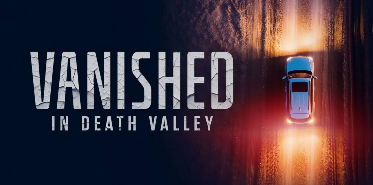 Vanished in Death Valley (2026)