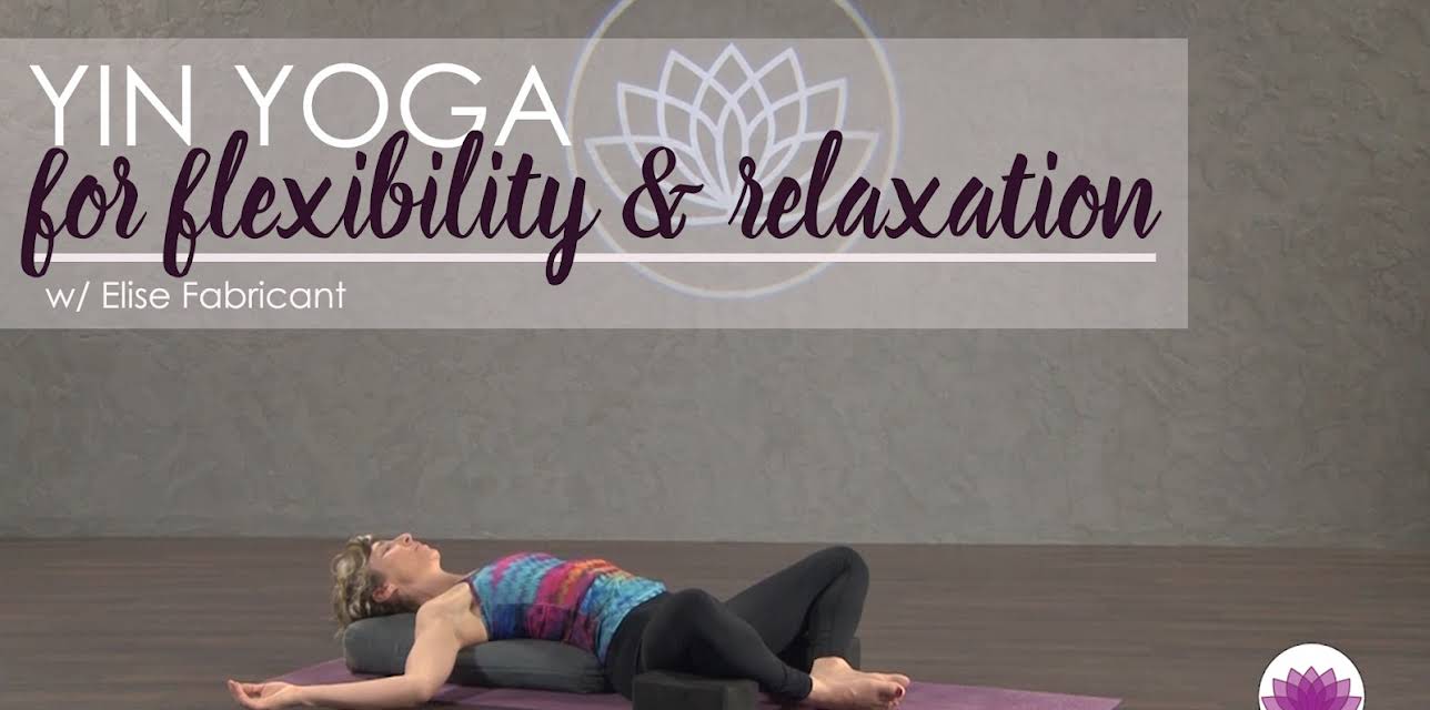 Yin Yoga for Flexibility and Relaxation