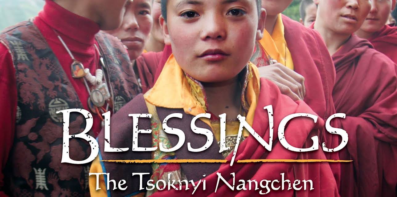 Blessings: The Tsoknyi Nangchen Nuns of Tibet (2009)