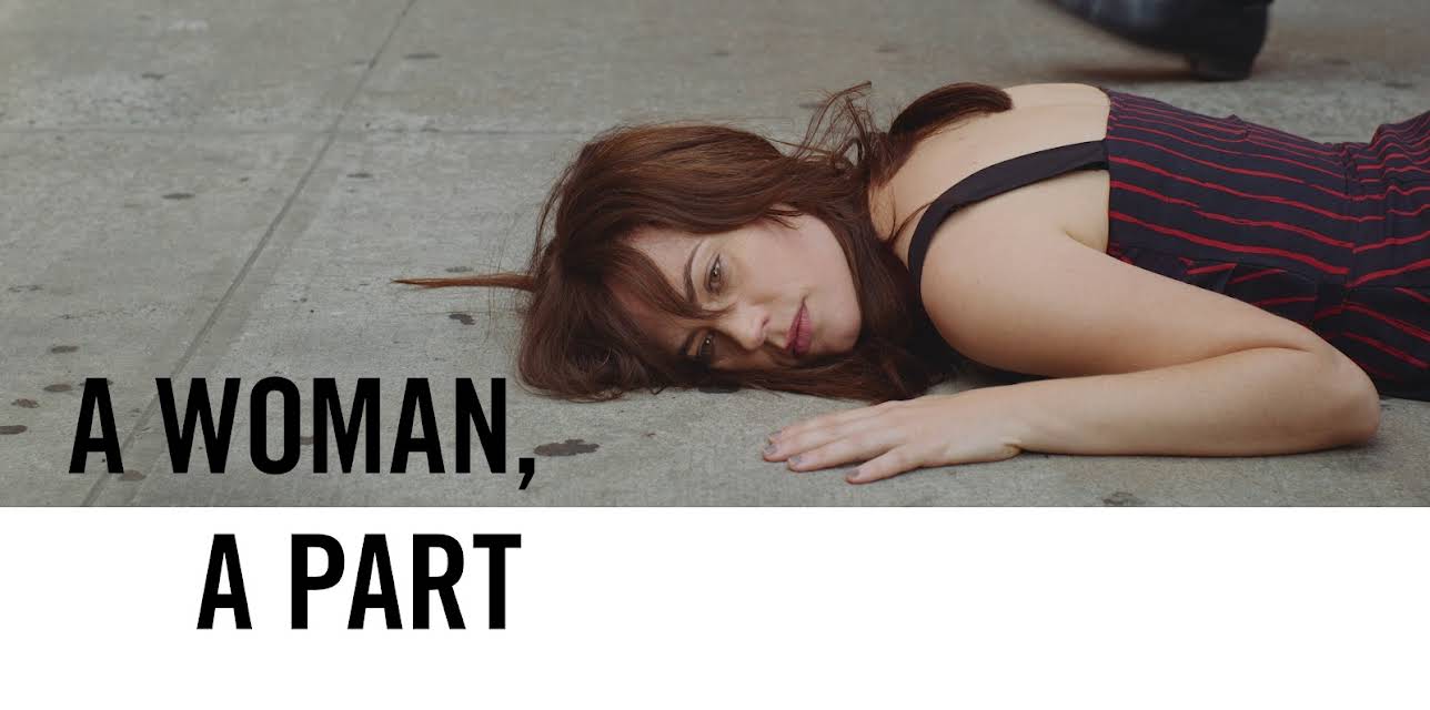 A Woman, A Part (2017)