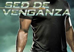 Sed de venganza