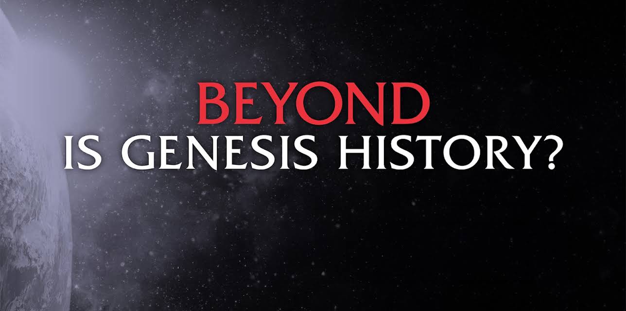 Beyond Is Genesis History?