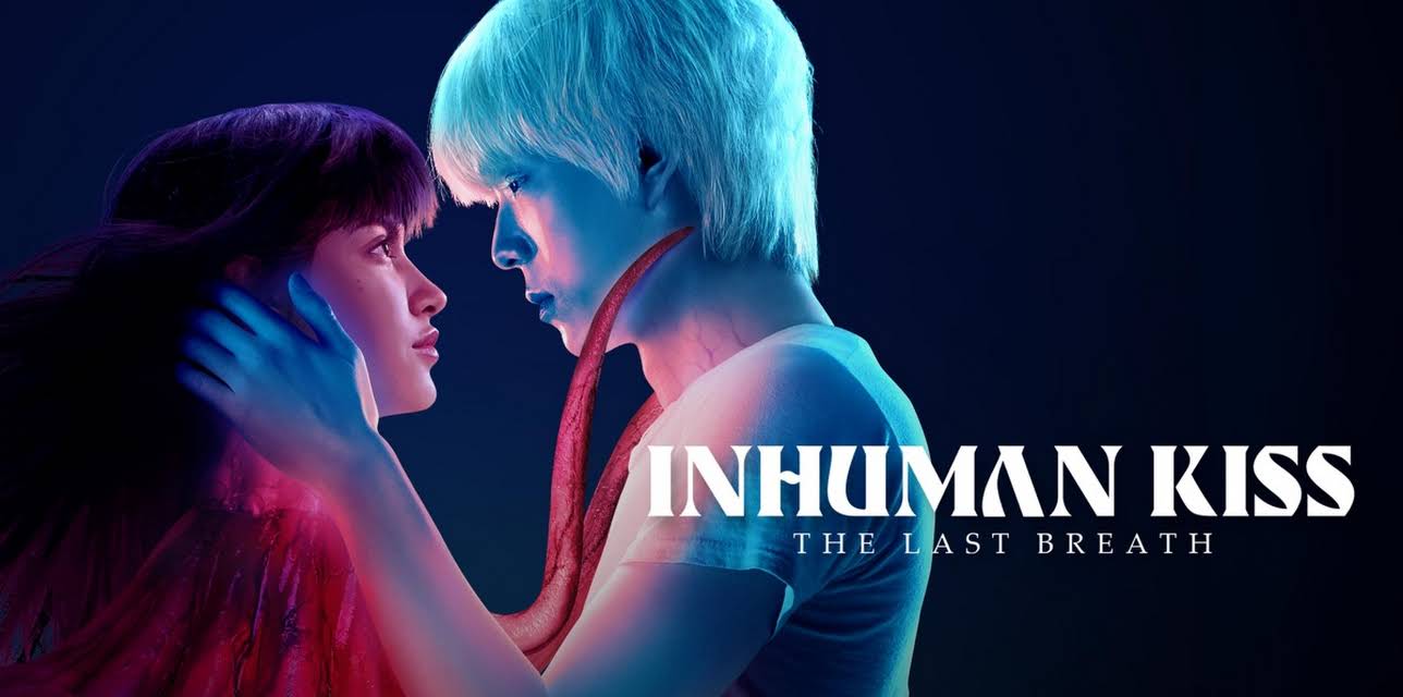 Inhuman Kiss: The Last Breath (2023)