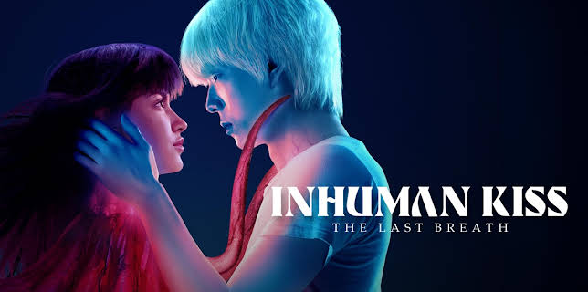 Inhuman Kiss: The Last Breath (2023)