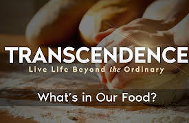Transcendence: What's in Our Food?