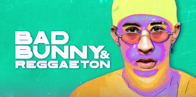 Bad Bunny - Bad Bunny and Reggaeton (2024)