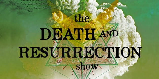 The Death and Resurrection Show (2013)