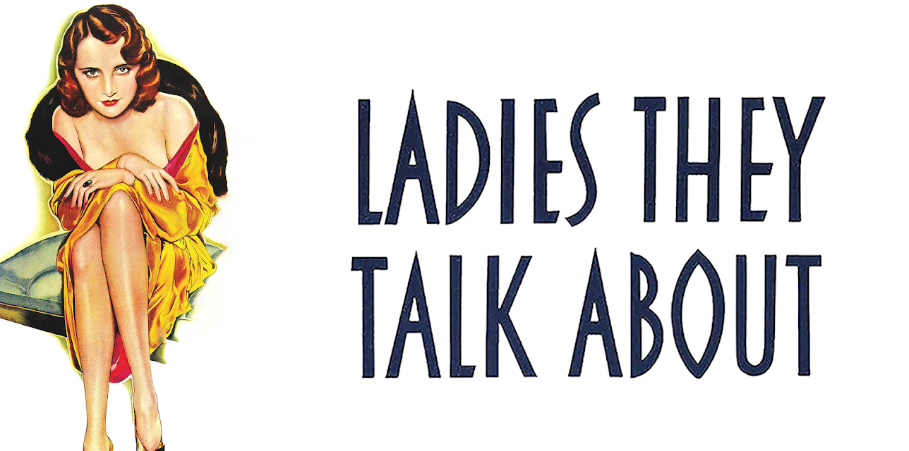 Ladies They Talk About (1933) (1933)