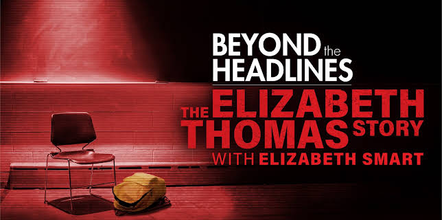 Beyond the Headlines: The Elizabeth Thomas Story with Elizabeth Smart (2023)