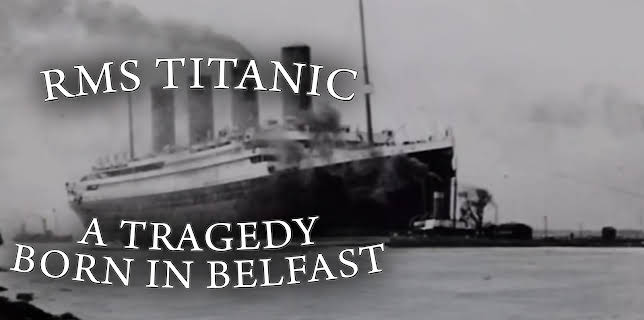 RMS Titanic: A Tragedy - Born in Belfast (2024)