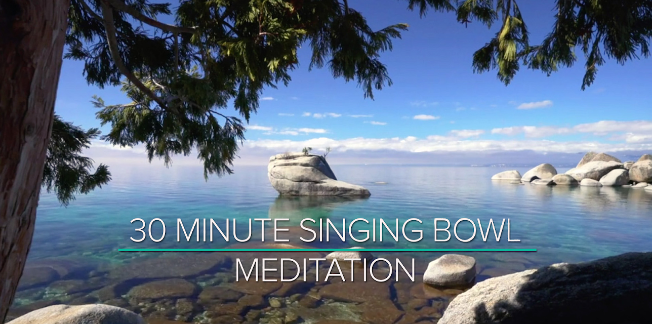 30 Minute Singing Bowl Meditation