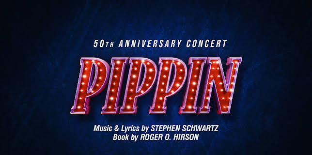 Pippin - 50th Anniversary Concert (2025)
