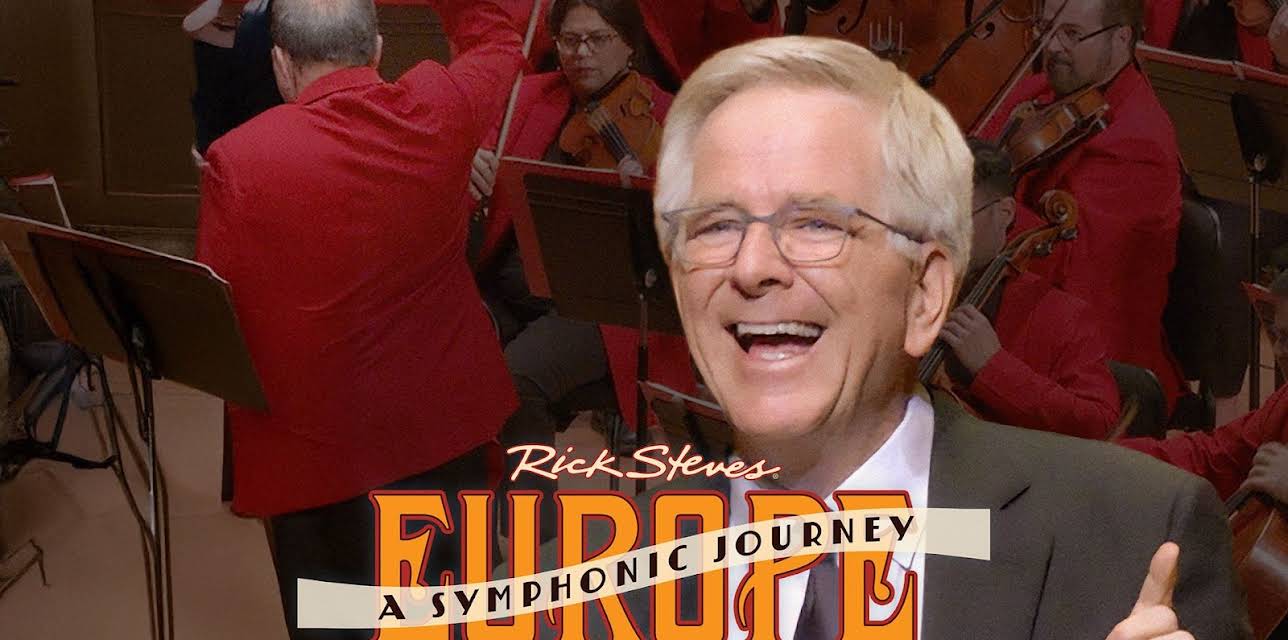 Rick Steves' Europe: A Symphonic Journey Season 1
