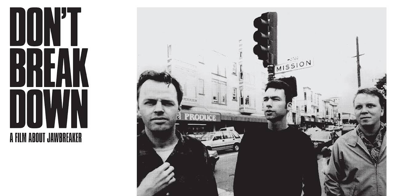 Don't Break Down: a Film About Jawbreaker (2017)