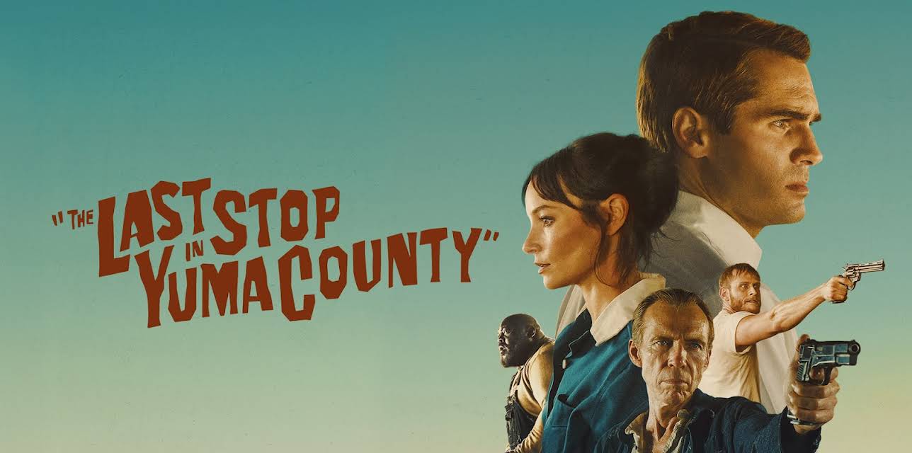 The Last Stop In Yuma County (2023)