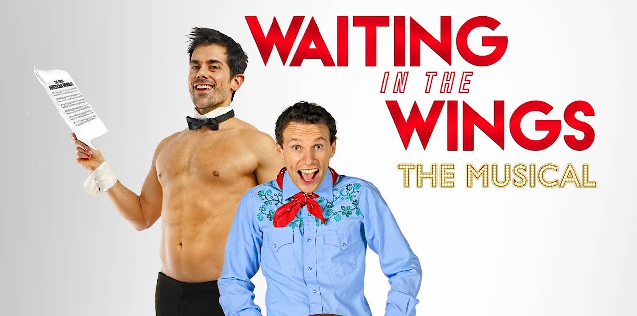 Waiting In the Wings: The Musical (2014)