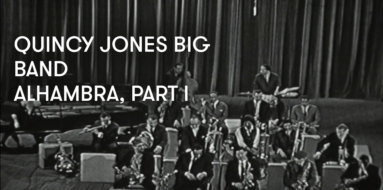 Quincy Jones Big Band - Alhambra, Part I (1960)