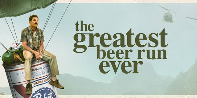 The Greatest Beer Run Ever (2022)