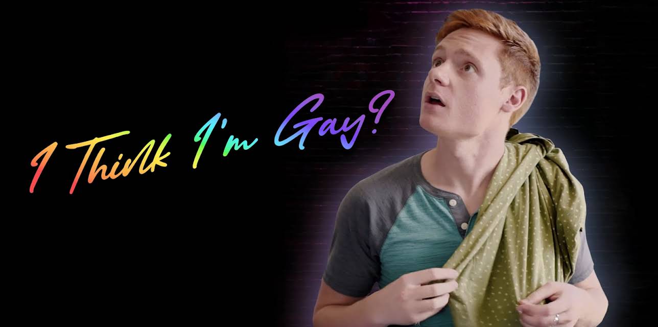 I Think I'm Gay? (2019)