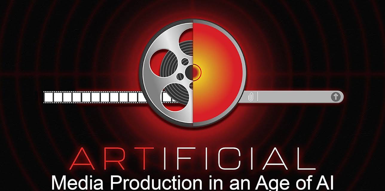 Artificial: Media Production in an Age of AI (2024)