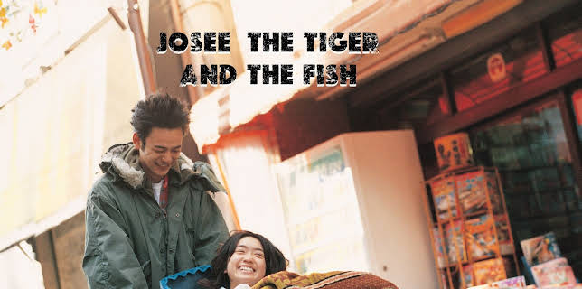 Josee, the Tiger and the Fish (2003)