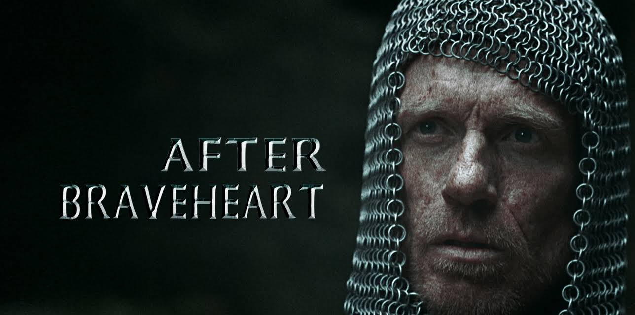 After Braveheart