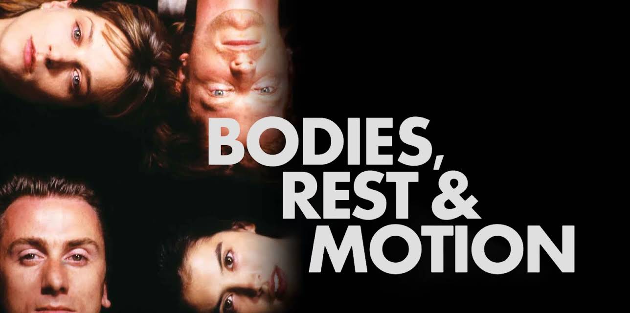 Bodies, Rest & Motion (1993)