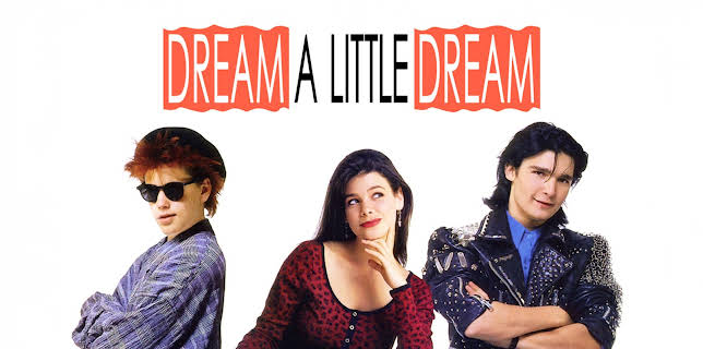 Dream A Little Dream (1989)